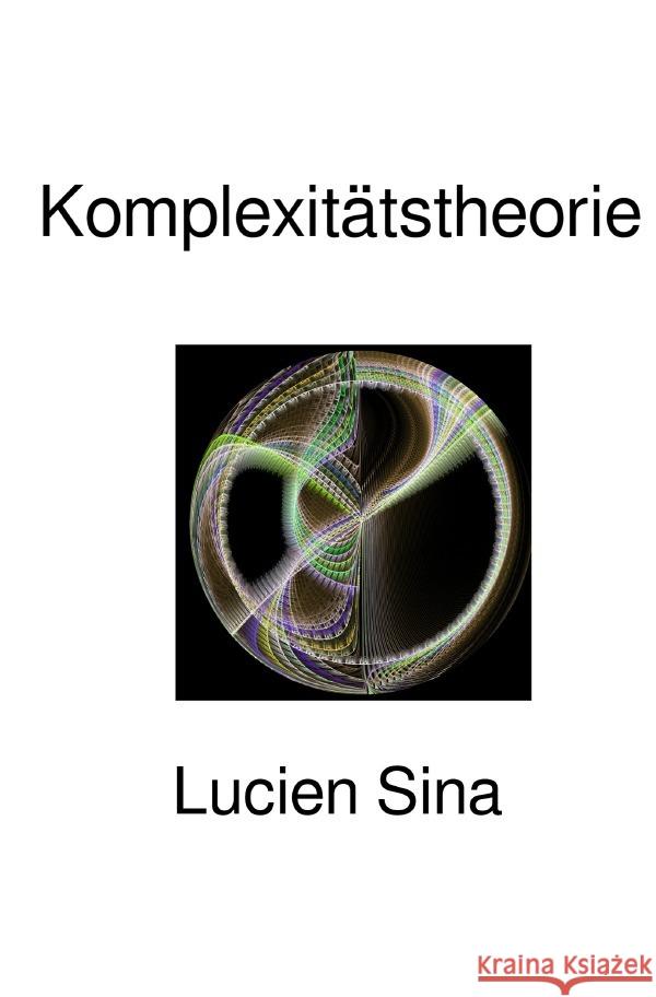 Komplexitätstheorie Sina, Lucien 9783565122165