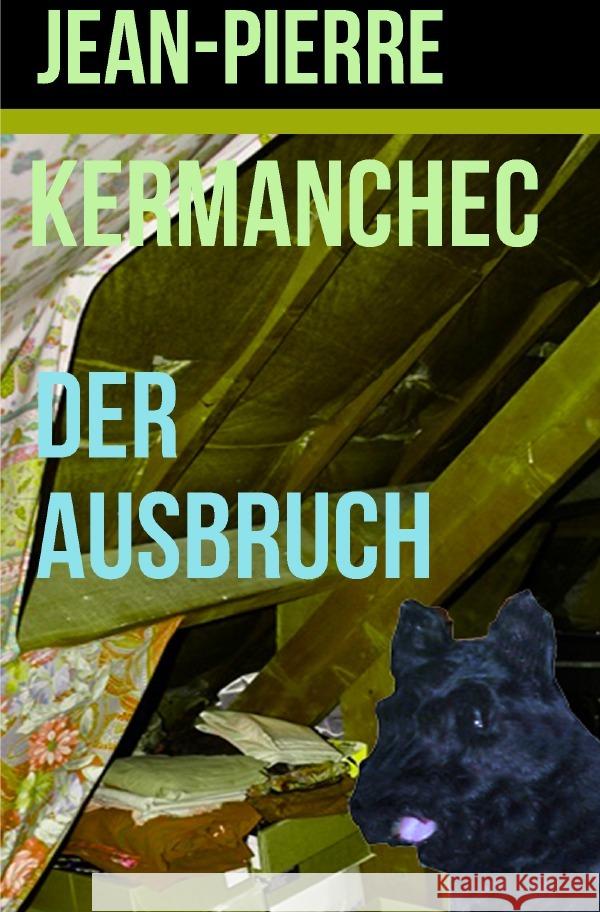 Der Ausbruch Kermanchec, Jean-Pierre 9783565122325