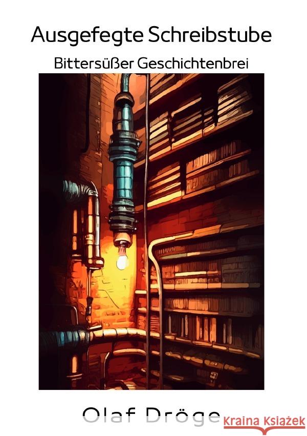 Ausgefegte Schreibstube Dröge, Olaf 9783565123193