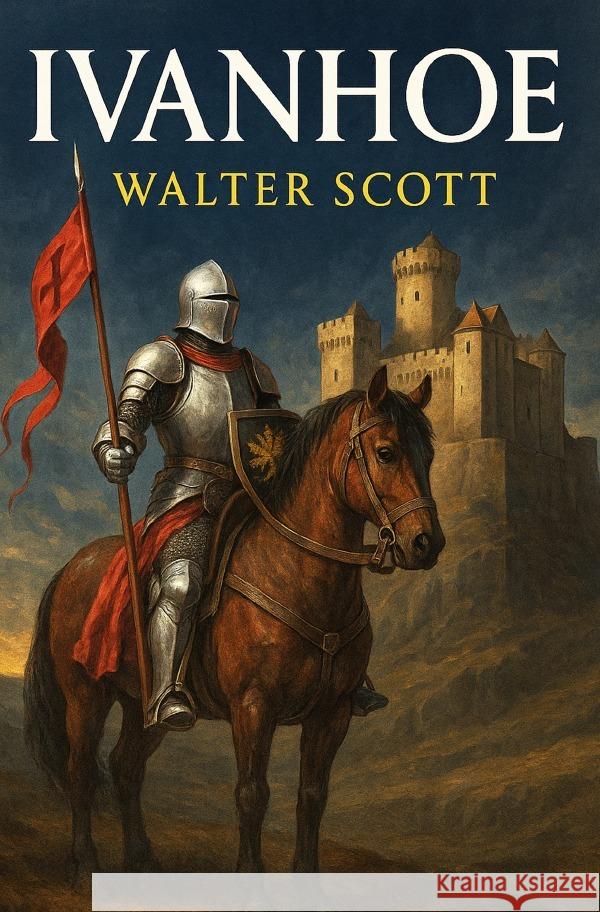 Ivanhoe Scott, Walter 9783565123407