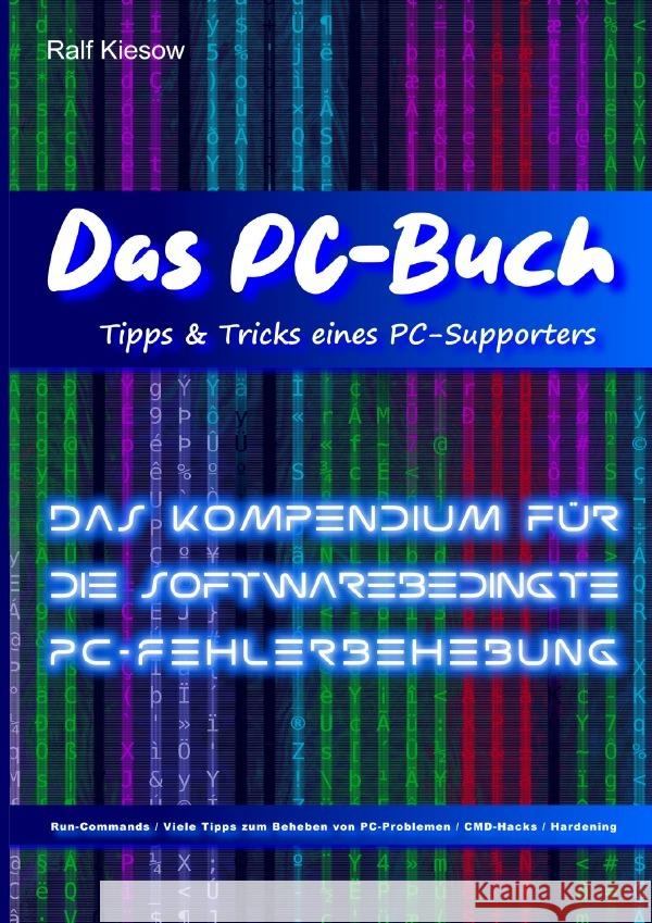 Das PC-Buch / Tipps & Tricks eines PC-Supporters Kiesow, Ralf 9783565123858