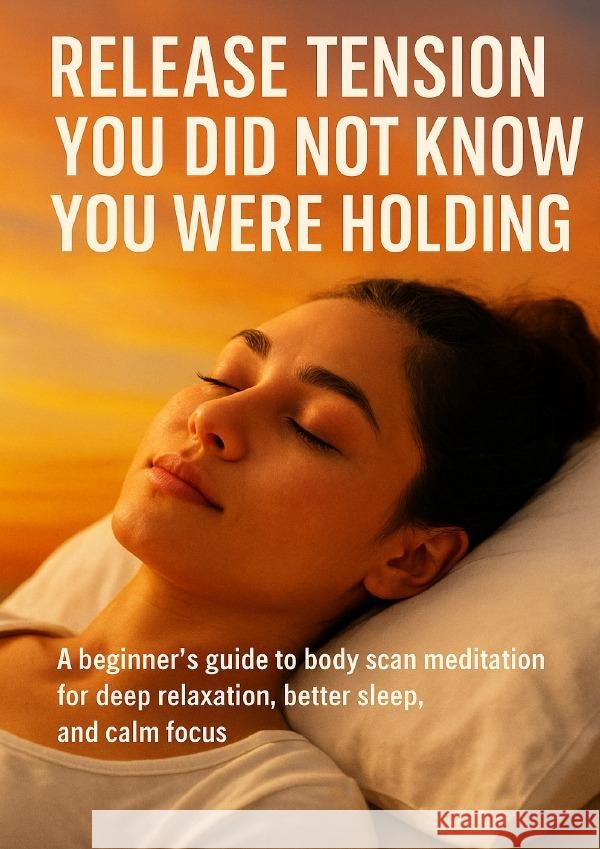 Release Tension You Did Not Know You Were Holding Harrington, Mia 9783565124336