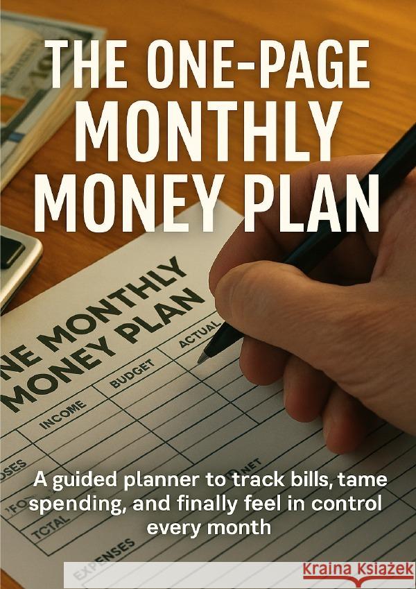 The One-Page Monthly Money Plan Carl, Mark 9783565124589 epubli