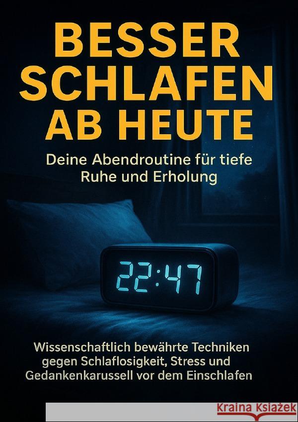 Besser schlafen ab heute: Deine Abendroutine für tiefe Ruhe und Erholung Böhm, Sabine 9783565124756