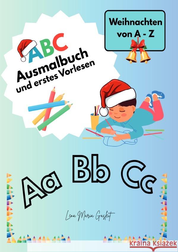 ABC Ausmalbuch und erstes Vorlesen Gasleit, Lena Maria 9783565124817