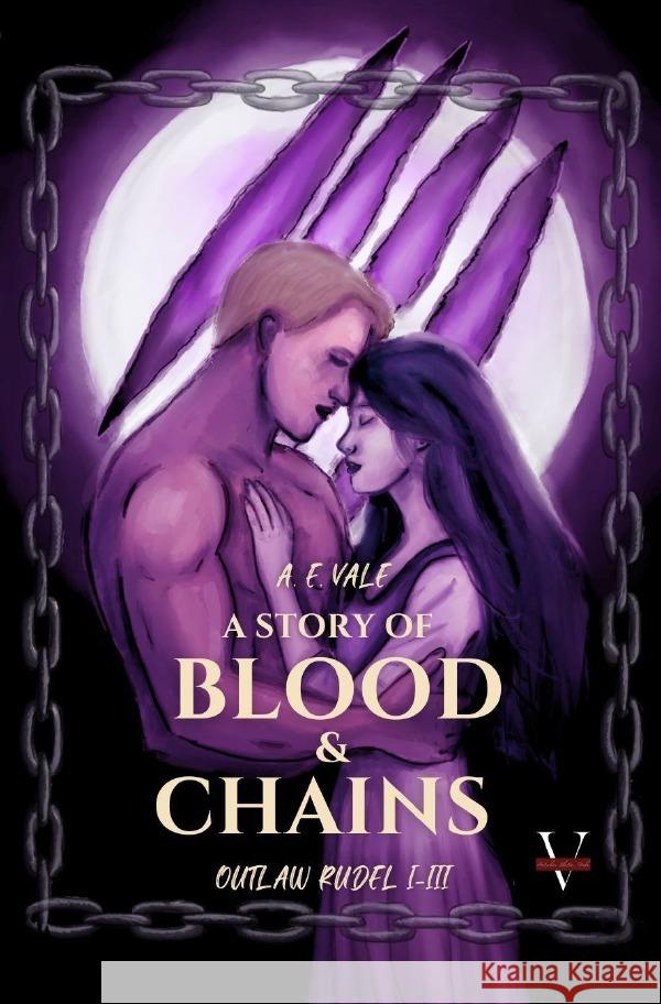 A Story of Blood and Chains Vale, Aurelia Elara 9783565125210 epubli