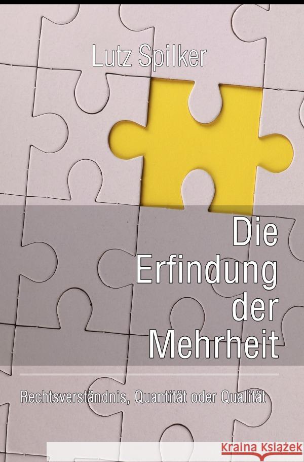 Die Erfindung der Mehrheit Spilker, Lutz 9783565125708