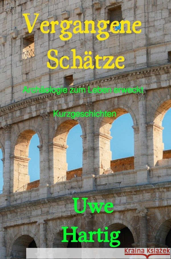 Vergangene Schätze Hartig, Uwe 9783565126002