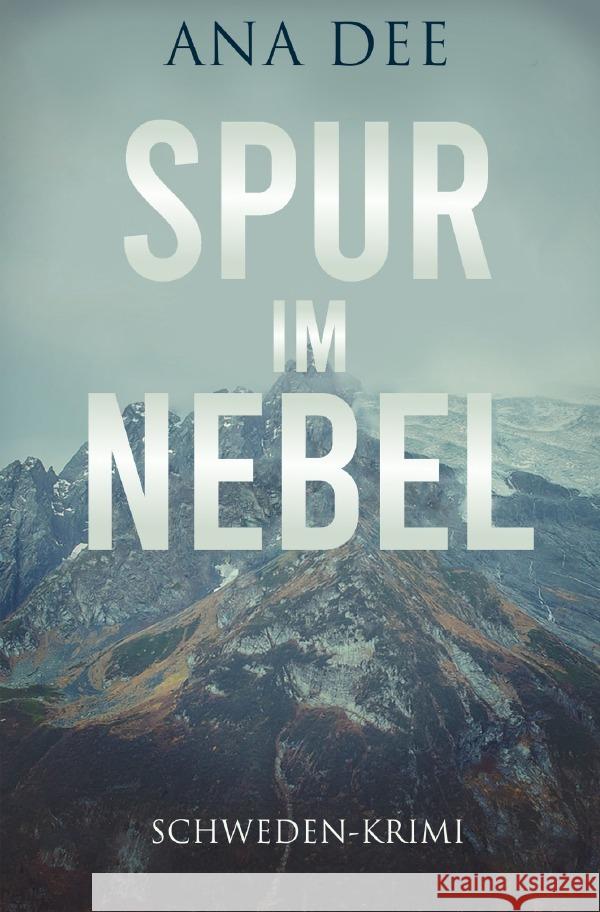 Spur im Nebel Dee, Ana 9783565129553 epubli