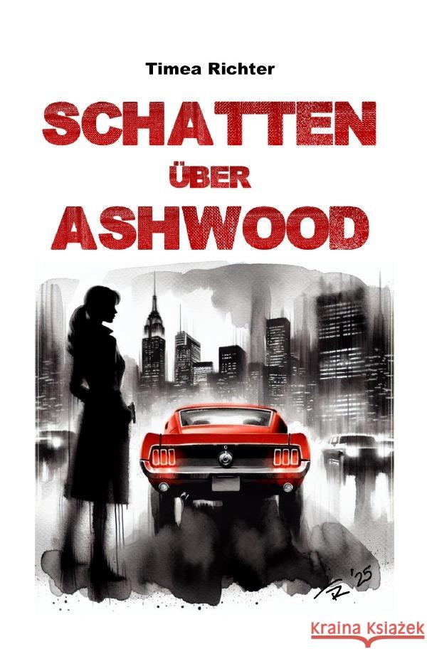 Schatten über Ashwood Richter, Timea 9783565130559 epubli