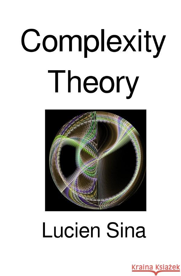 Complexity Theory Sina, Lucien 9783565131617