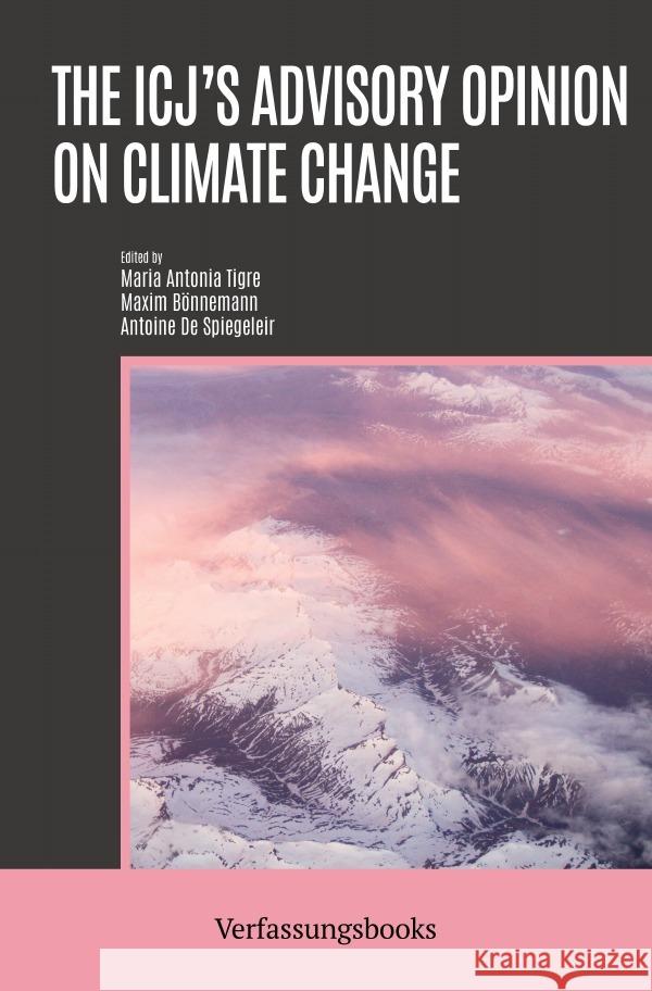 The ICJ's Advisory Opinion on Climate Change Tigre, Maria Antonia, Bönnemann, Maxim 9783565132102