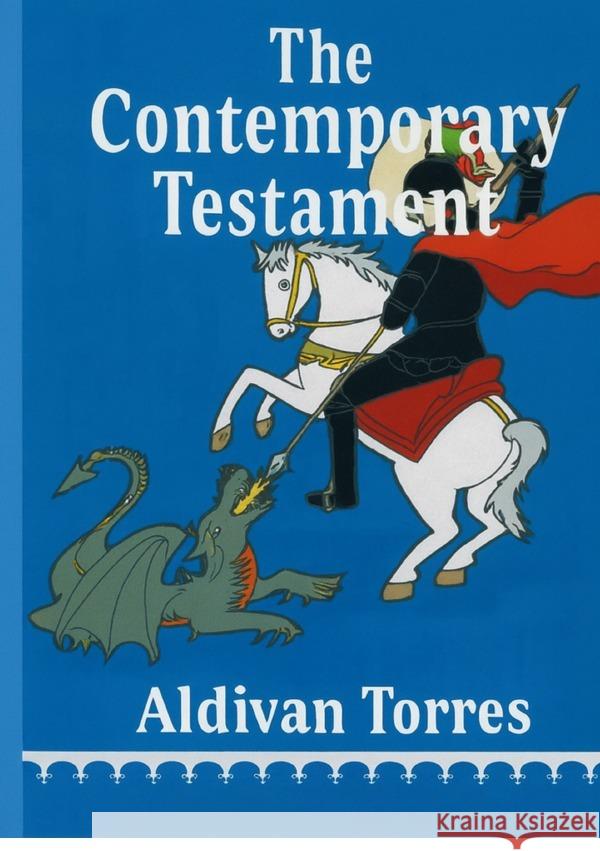 The Contemporary Testament Teixeira Torres, Aldivan 9783565132676 epubli
