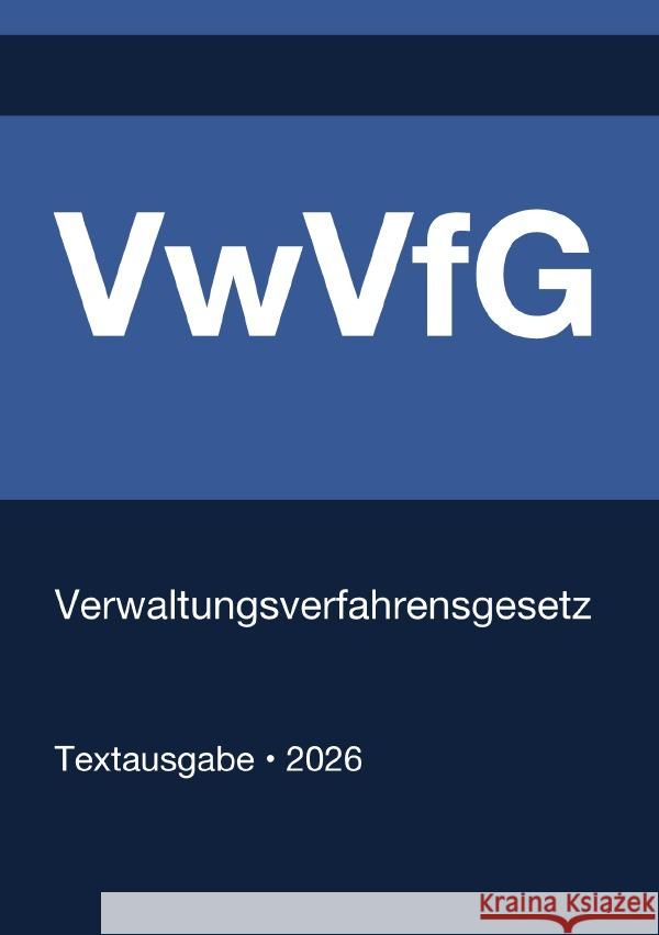 VwVfG - Verwaltungsverfahrensgesetz (Deutschland) 2026 Deutschland, Gesetze24 9783565133253