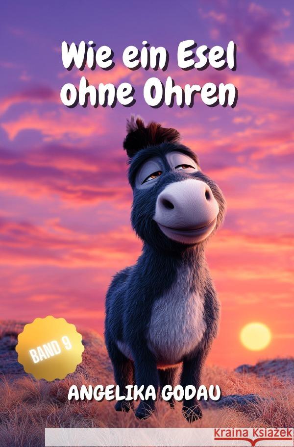 Wie ein Esel ohne Ohren Godau, Angelika 9783565135233