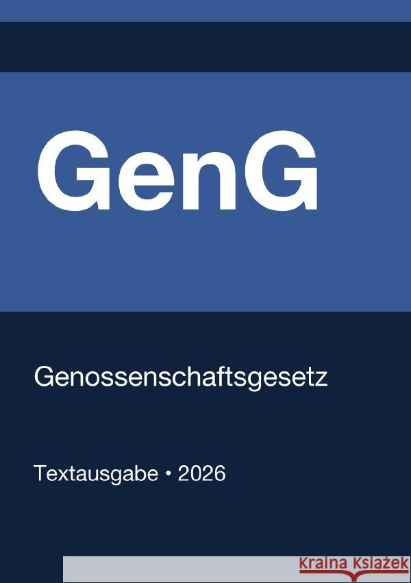 GenG - Genossenschaftsgesetz (Deutschland) 2026 Deutschland, Gesetze24 9783565135776