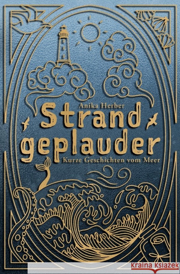 Strandgeplauder - Kurze Geschichten vom Meer Herber, Anika 9783565137299