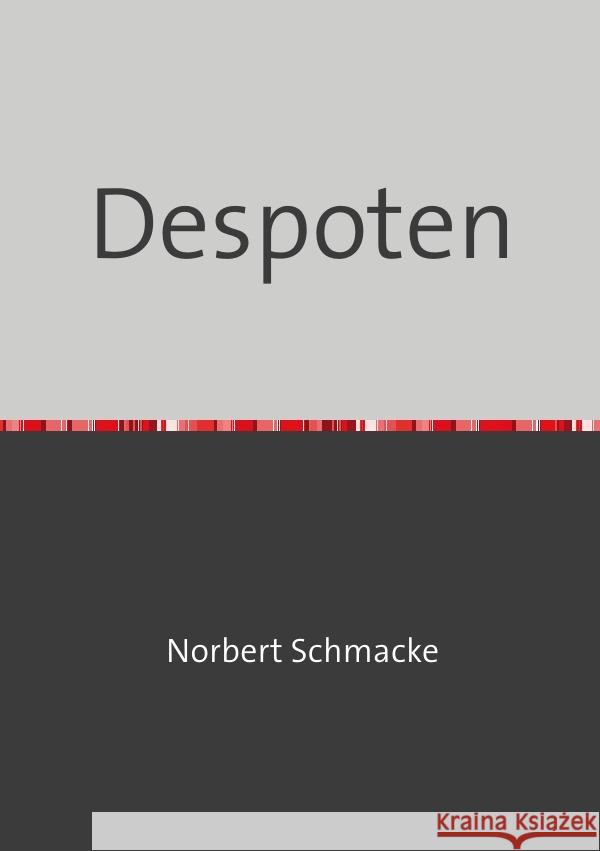 Despoten Schmacke, Norbert 9783565138999