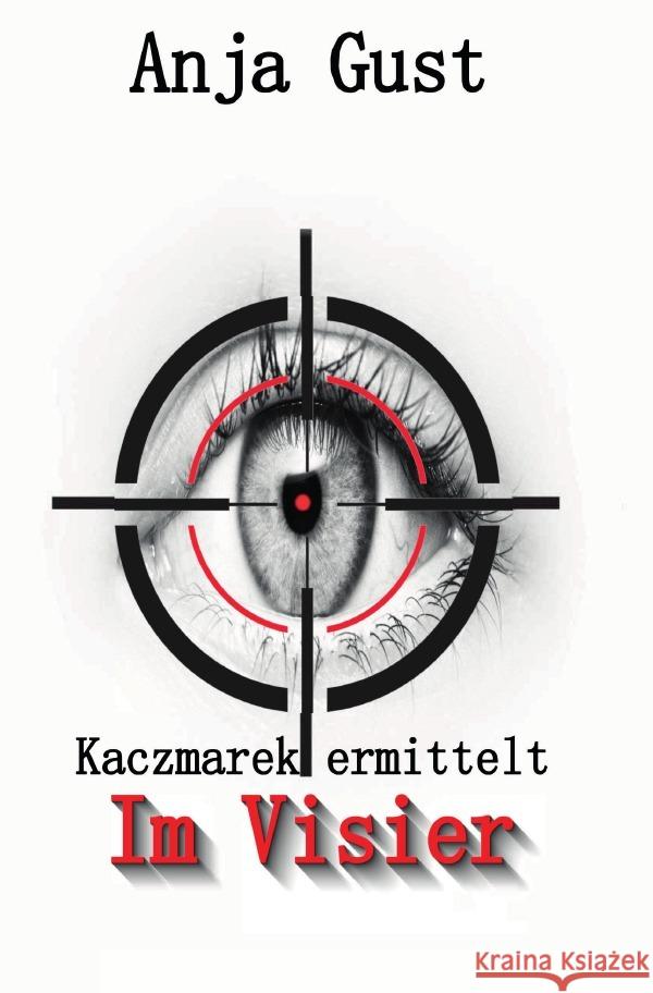 Im Visier Gust, Anja 9783565139477