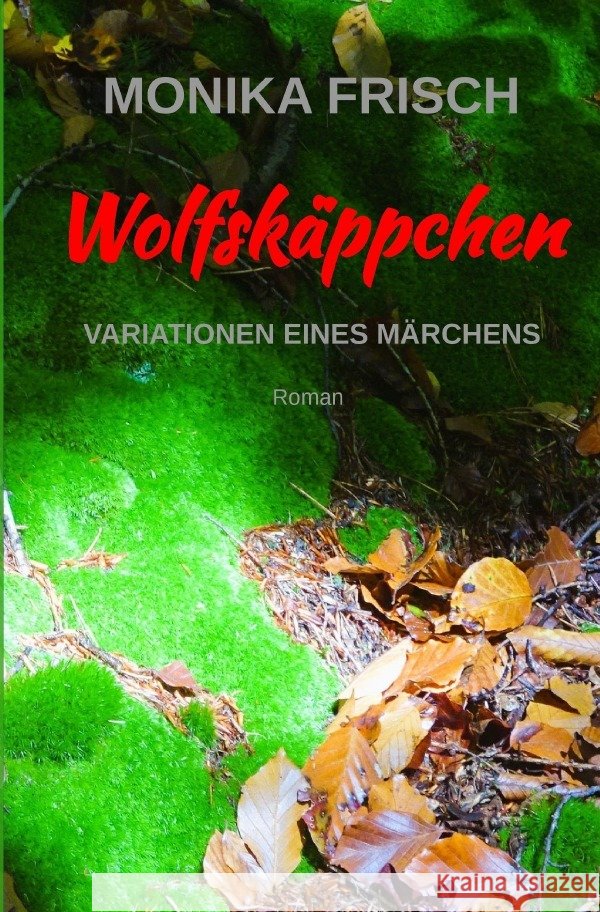 Wolfskäppchen Frisch, Monika 9783565140947
