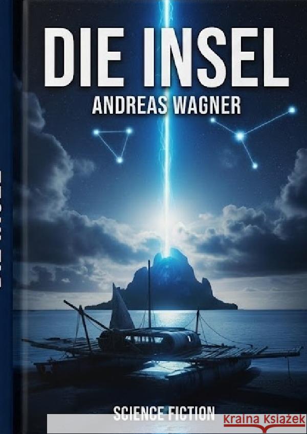 Die Insel Wagner, Andreas 9783565141265 epubli