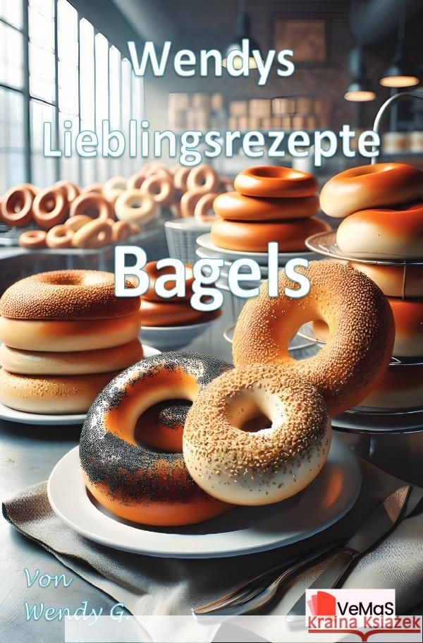 Wendys Lieblingsrezepte - Bagels G., Wendy 9783565142569