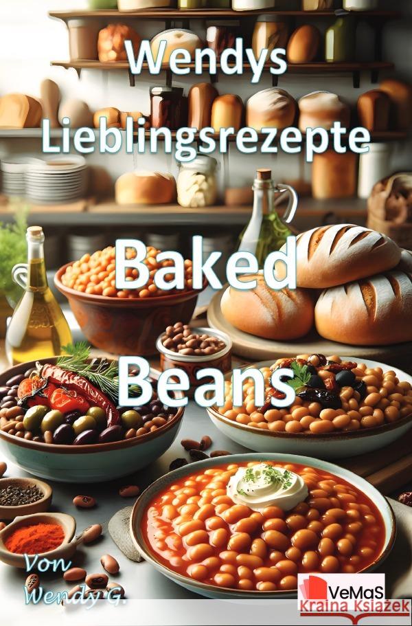 Wendys Lieblingsrezepte - Baked Beans G., Wendy 9783565142583