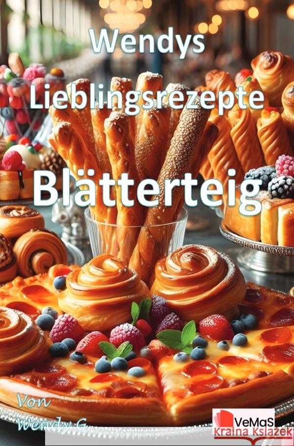 Wendys Lieblingsrezepte - Blätterteig G., Wendy 9783565143290