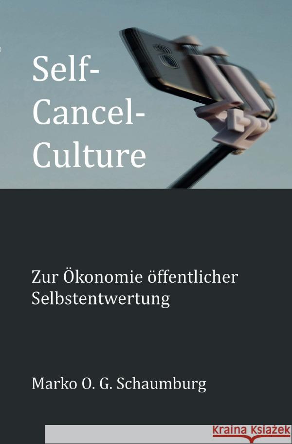 Self Cancel Culture Schaumburg, Marko O. G. 9783565143900