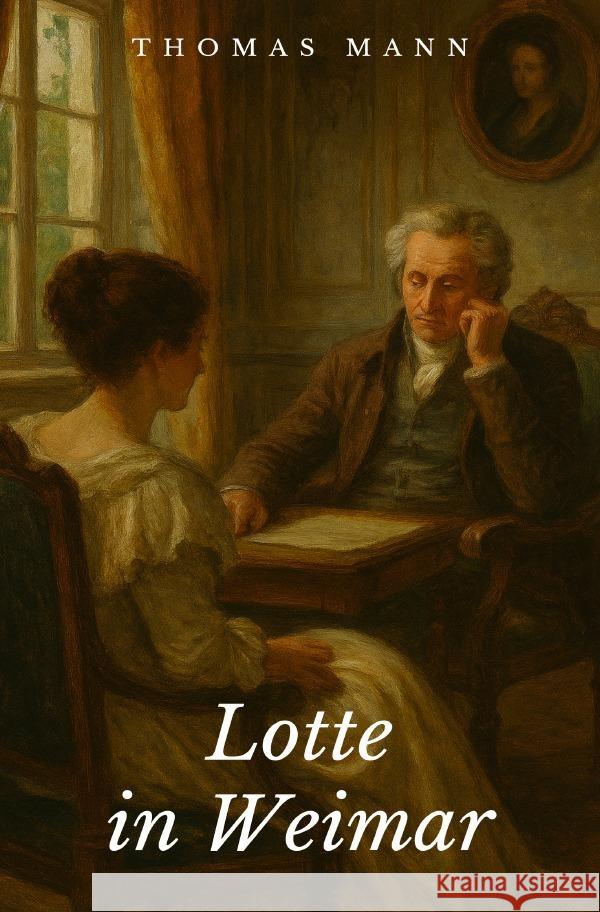 Lotte in Weimar Mann, Thomas 9783565154180