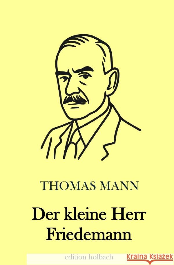 Der kleine Herr Friedemann Mann, Thomas 9783565162475