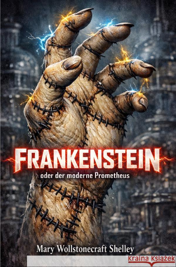 Frankenstein oder der moderne Prometheus Shelley, Mary 9783565163687