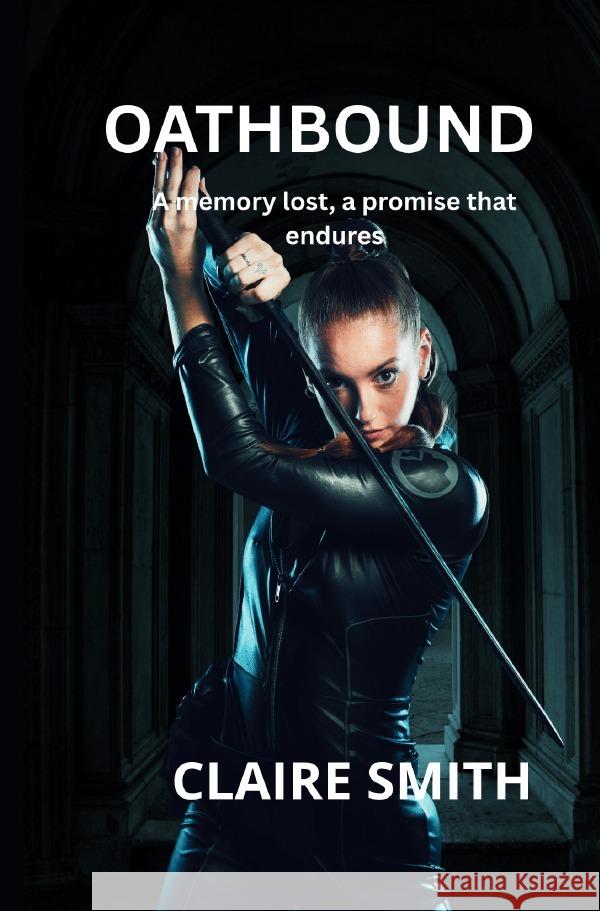 Oathbound Smith, Claire 9783565164004