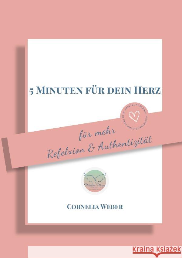 5 Minutentagebuch für dein Herz Weber, Cornelia 9783565166237