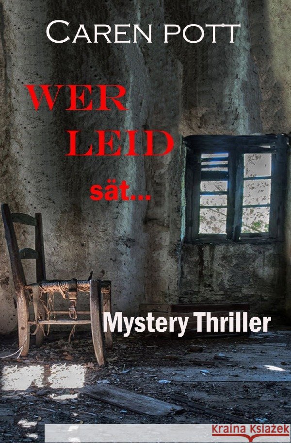 WER LEID sät... Pott, Caren 9783565167159