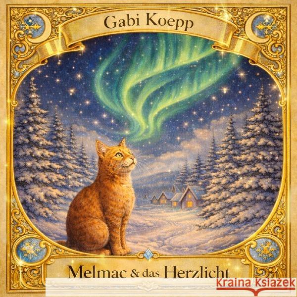 Melmac & das Herzlicht Koepp, Gabi 9783565171453