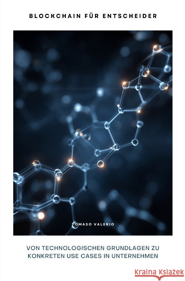 Blockchain für Entscheider Valerio, Tomaso 9783565171606