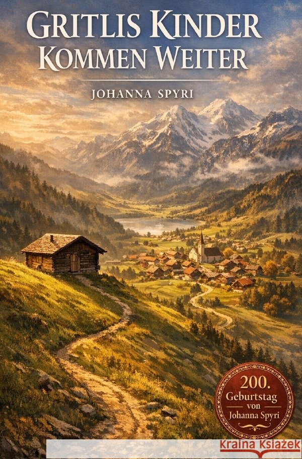 Gritlis Kinder kommen weiter Spyri, Johanna 9783565172054
