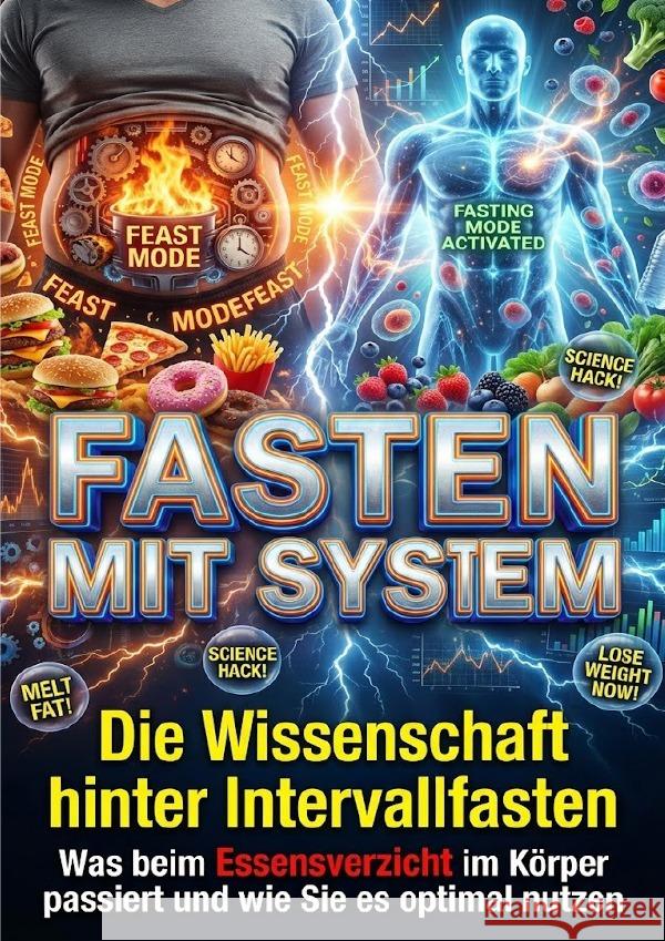 Fasten mit System: Die Wissenschaft hinter Intervallfasten Kuhn, Thomas 9783565173068