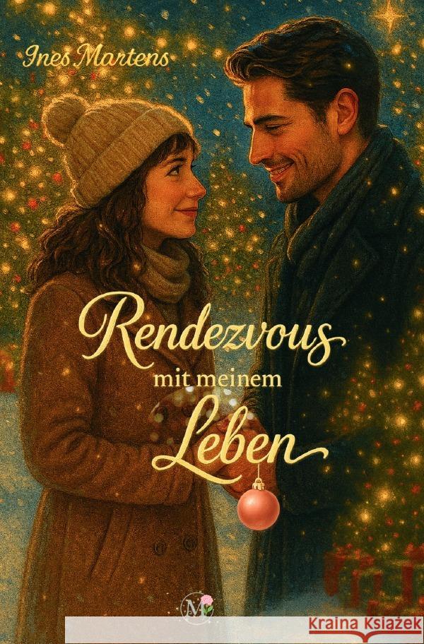 Rendezvous mit meinem Leben Martens, Ines 9783565173716