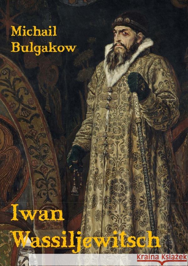 Iwan Wassiljewitsch Bulgakow, Michail 9783565183760