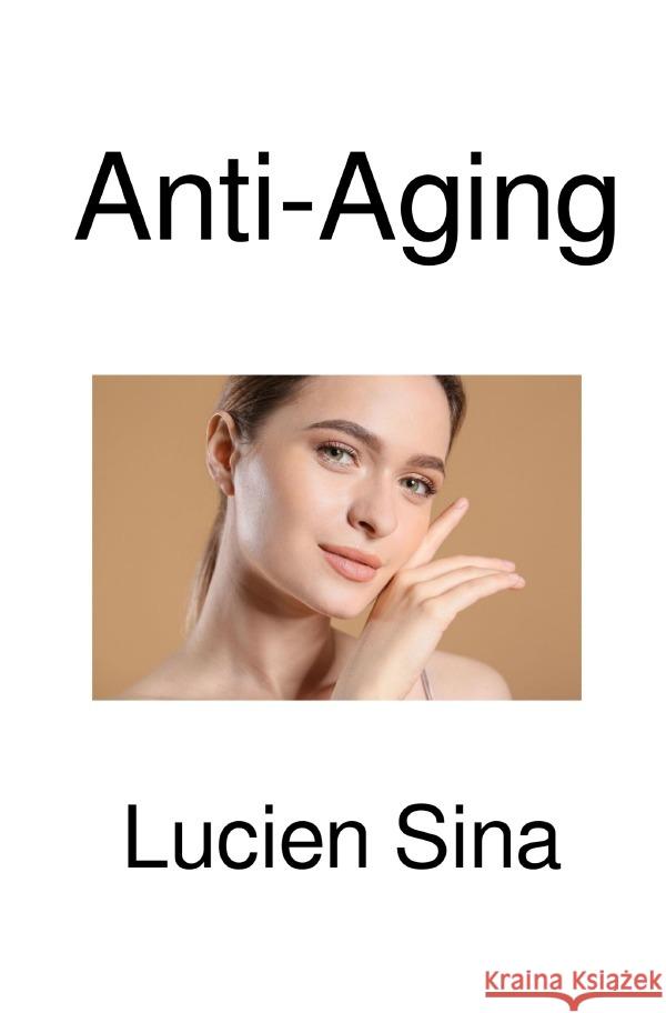 Anti-Aging Sina, Lucien 9783565190690