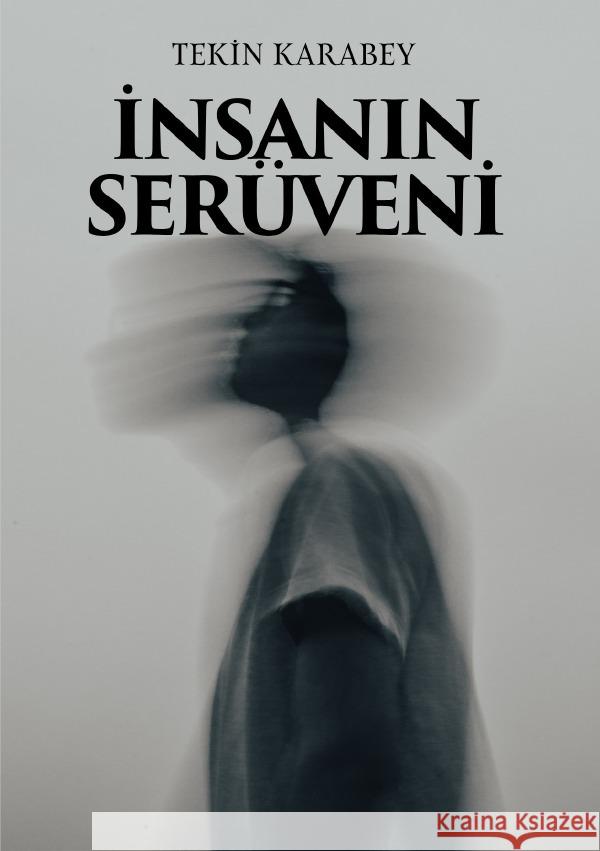 Insanin Serüveni Karabey, Tekin 9783565199594