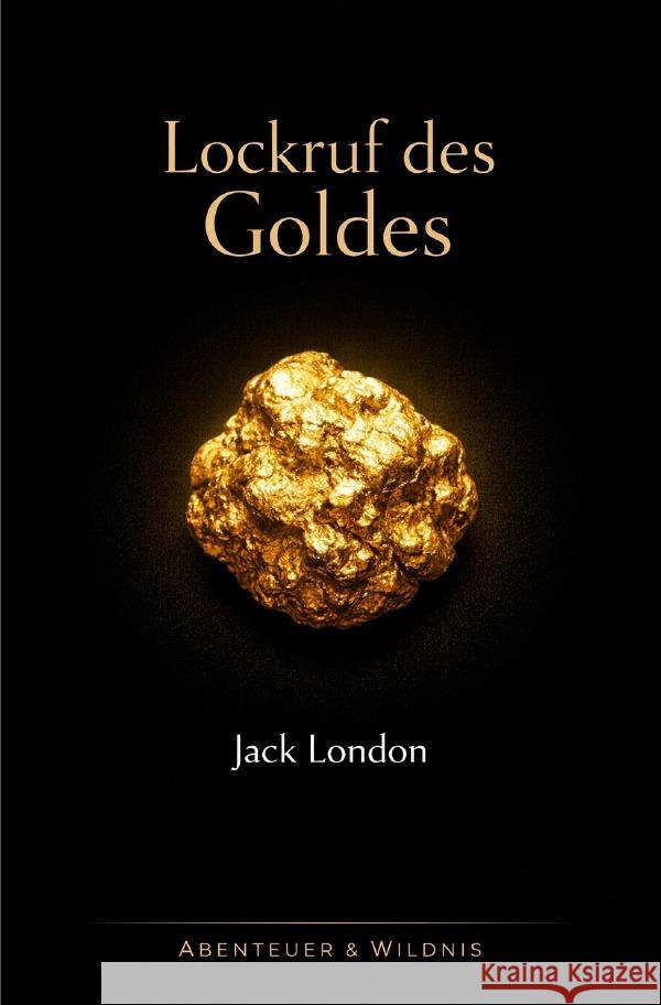Lockruf des Goldes London, Jack 9783565210213