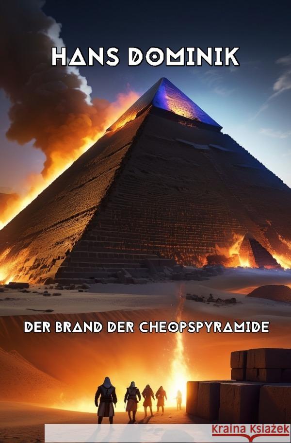 Der Brand der Cheopspyramide Dominik, Hans 9783565218639