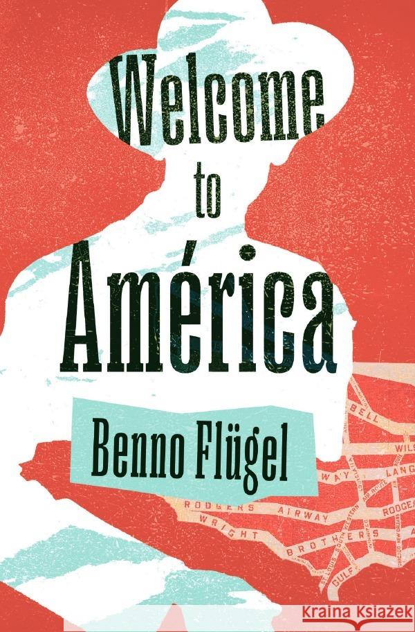 Welcome to América Flügel, Benno 9783565223688