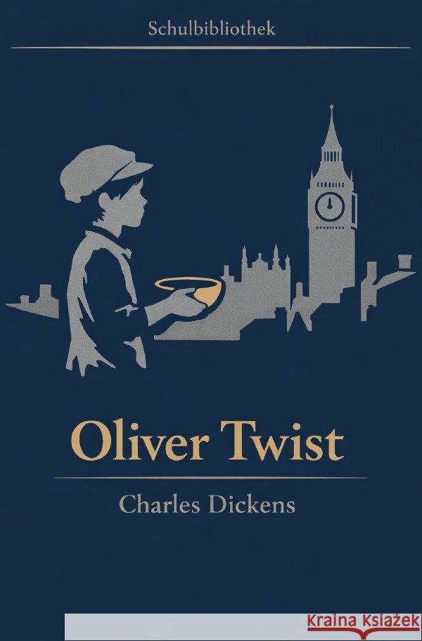 Oliver Twist Dickens, Charles 9783565224821 epubli