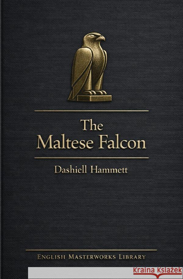 The Maltes Falcon Hammett, Dashiell 9783565234745