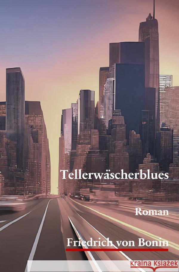 Tellerwäscherblues von Bonin, Friedrich 9783565235025