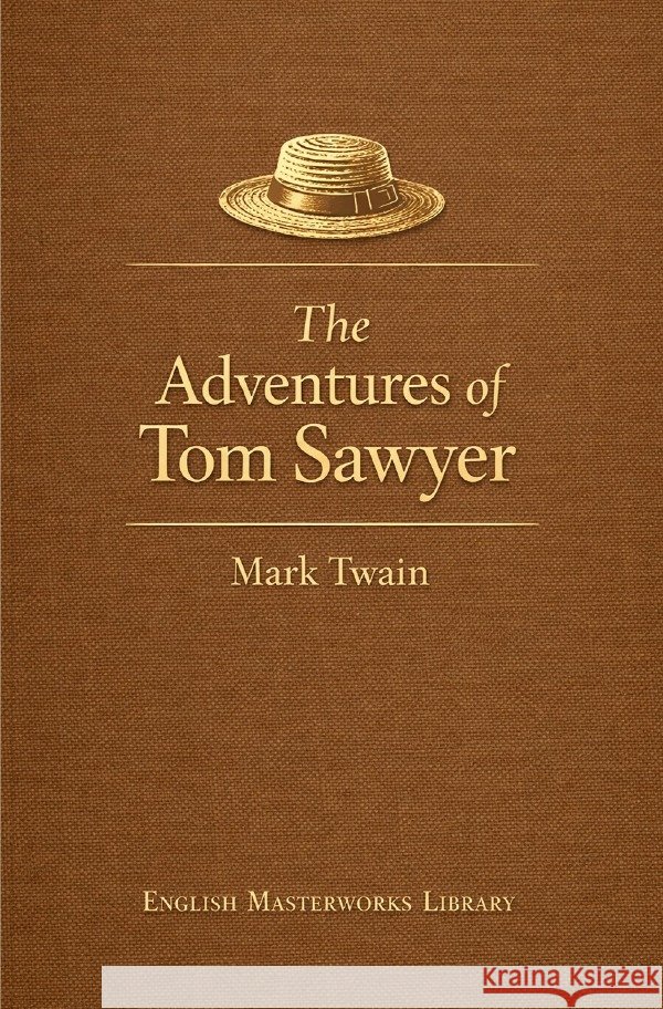 The Adventures of Tom Sawyer Twain, Mark 9783565235254 epubli